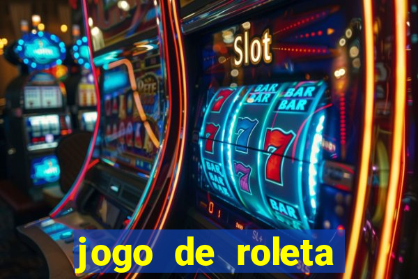 jogo de roleta online gratis