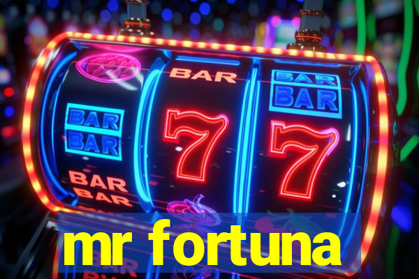 mr fortuna