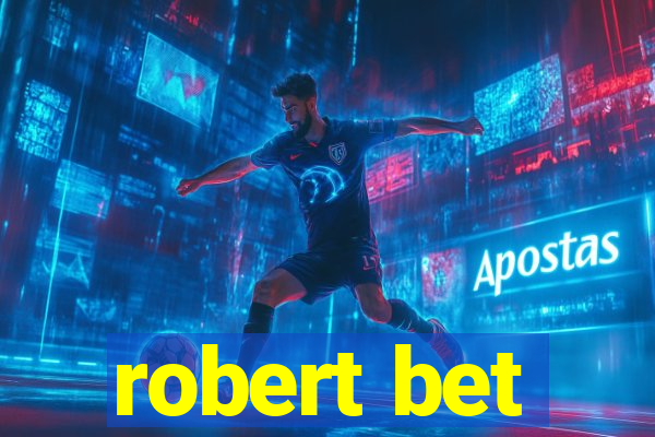 robert bet