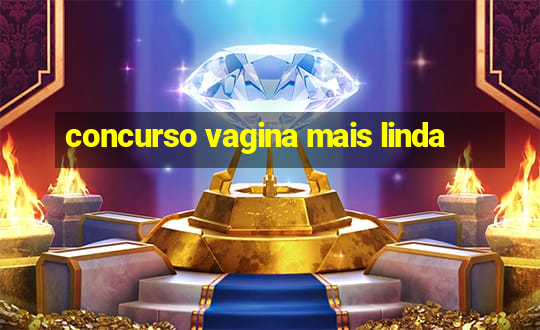 concurso vagina mais linda