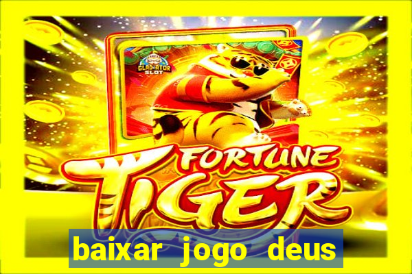 baixar jogo deus da guerra