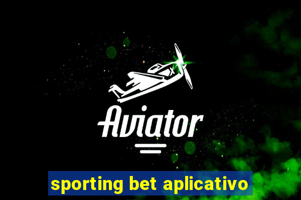 sporting bet aplicativo