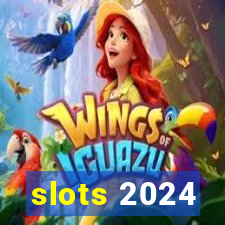 slots 2024