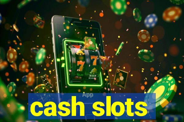 cash slots