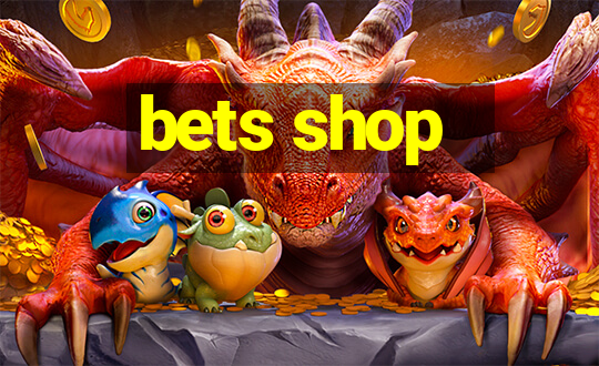 bets shop