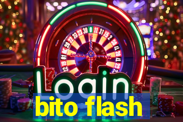 bito flash