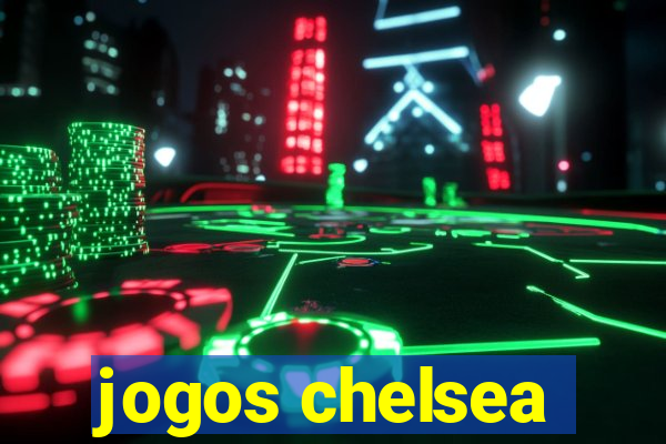 jogos chelsea