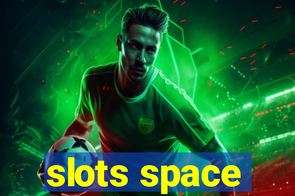 slots space