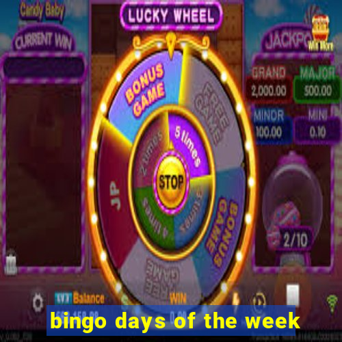 bingo days of the week