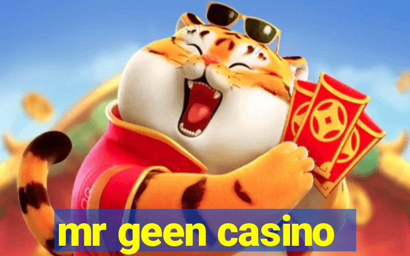 mr geen casino