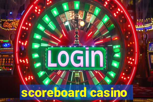 scoreboard casino