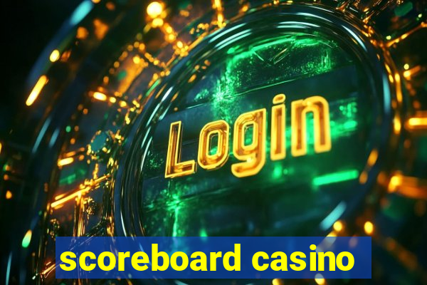 scoreboard casino