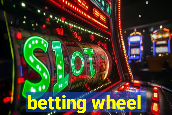 betting wheel