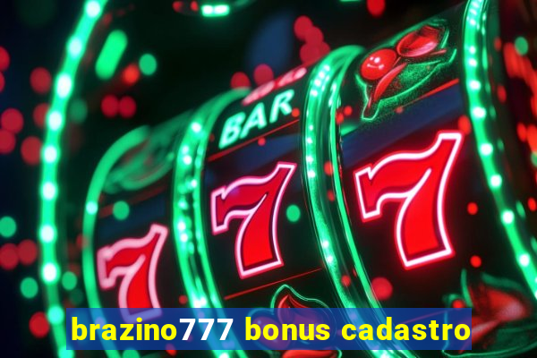 brazino777 bonus cadastro