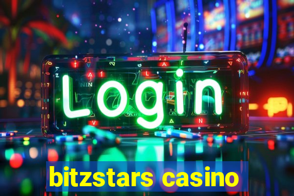 bitzstars casino