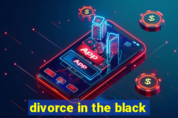 divorce in the black