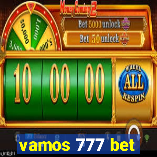 vamos 777 bet