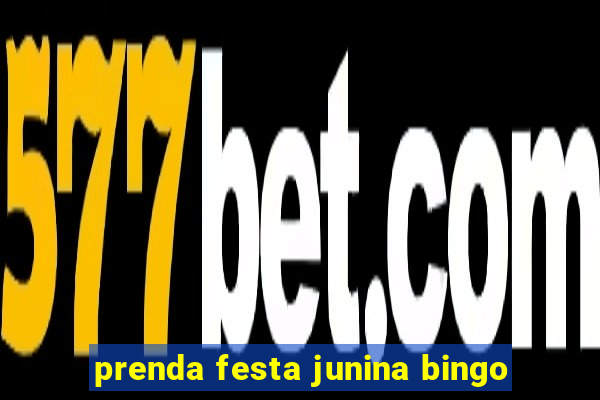 prenda festa junina bingo