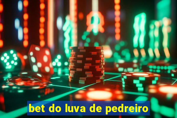 bet do luva de pedreiro