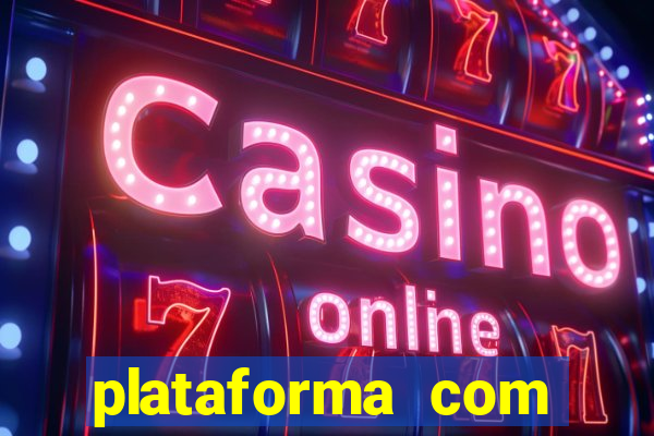 plataforma com deposito minimo de 1 real