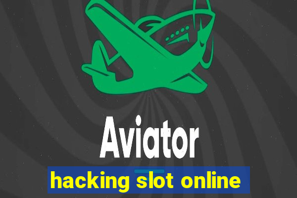 hacking slot online