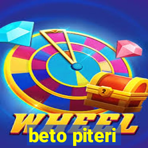 beto piteri