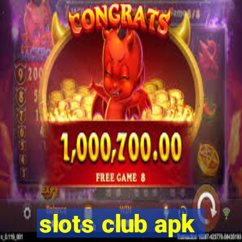 slots club apk