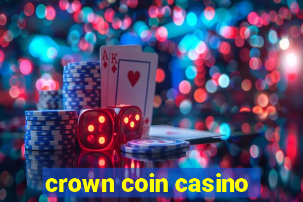 crown coin casino