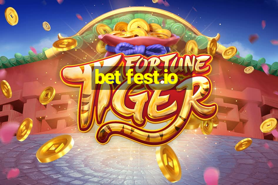 bet fest.io