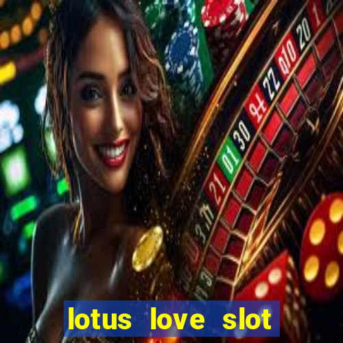 lotus love slot free play