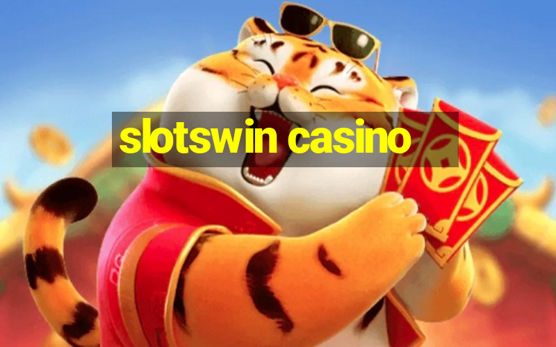 slotswin casino