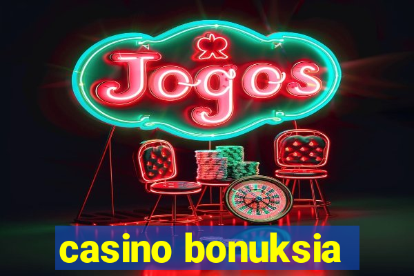 casino bonuksia