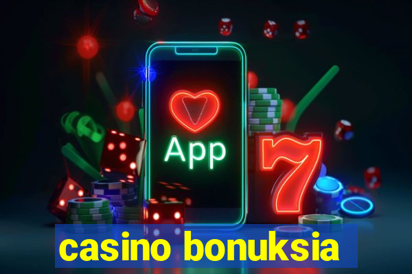 casino bonuksia