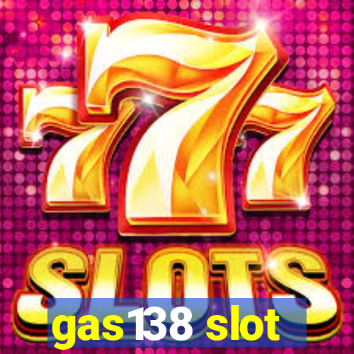 gas138 slot