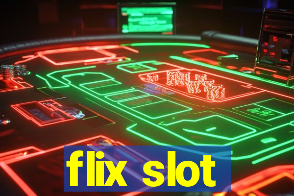 flix slot