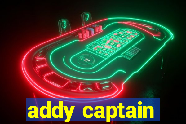 addy captain