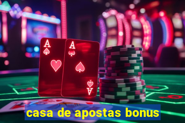 casa de apostas bonus