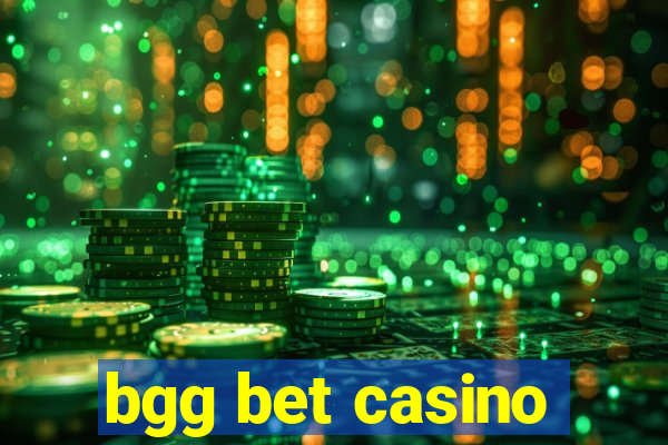 bgg bet casino