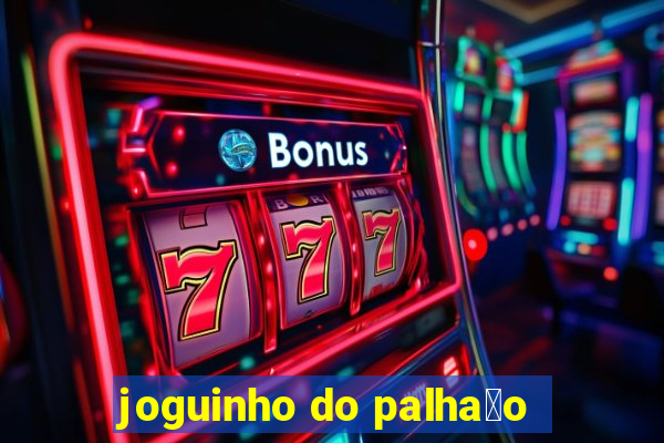 joguinho do palha莽o