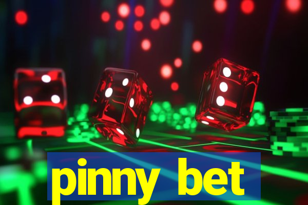 pinny bet