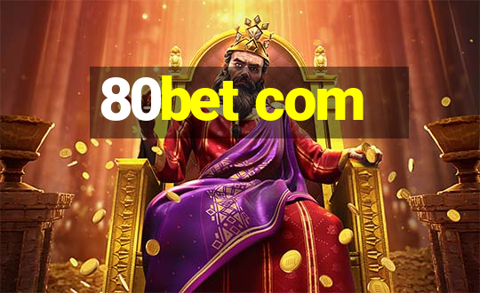 80bet com