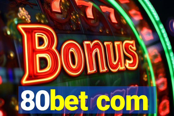 80bet com