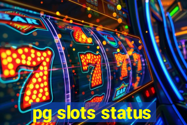 pg slots status