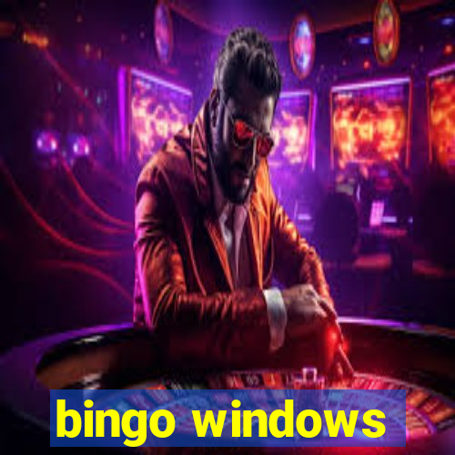 bingo windows