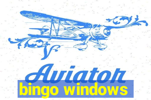 bingo windows