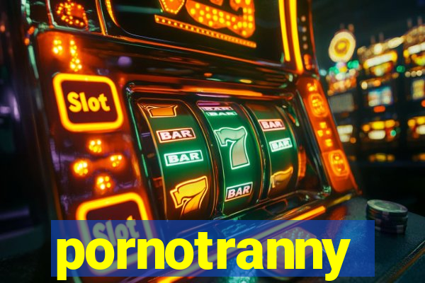 pornotranny