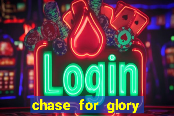 chase for glory slot demo