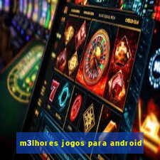 m3lhores jogos para android