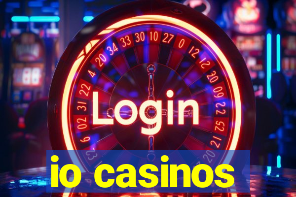 io casinos