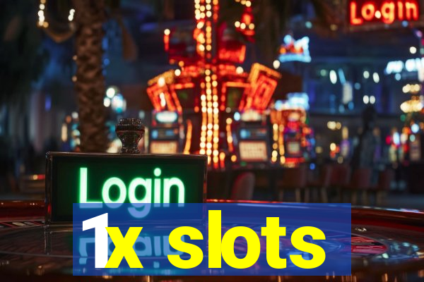 1x slots